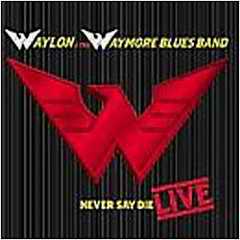 Waylon Jennings, Nver Say Die, Cover der Live-CD