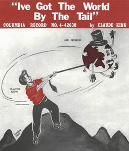 Claude King, Werbung fr die Single "Ive Got The World By The Tail"